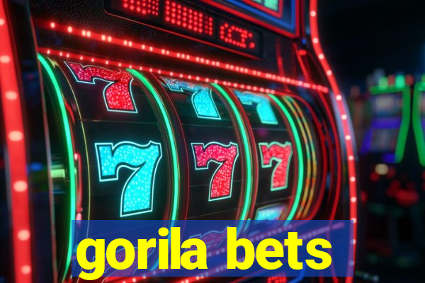 gorila bets